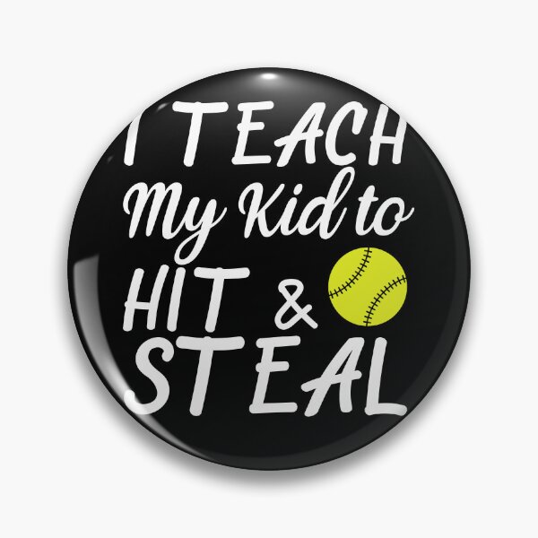 Item preview, softball I Teach My Kid to Hit And Steal  designed and sold by theskyblue.