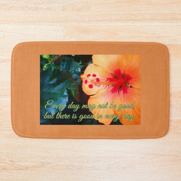 Item preview, Every day may not be good, but there is good in every day. designed and sold by angel1.