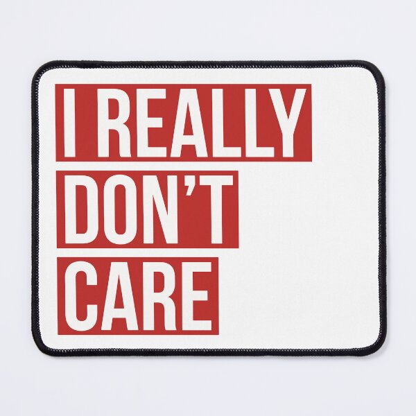 Item preview, Dont care designed and sold by CaroLuzzi.