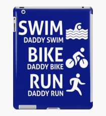 Daddy Swim Bike Run iPad Case/Skin