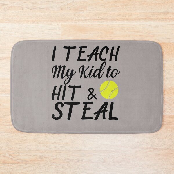 Item preview, softball I Teach My Kid to Hit And Steal  designed and sold by theskyblue.