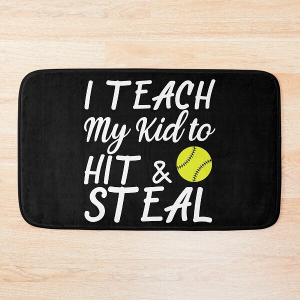 Item preview, softball I Teach My Kid to Hit And Steal  designed and sold by theskyblue.