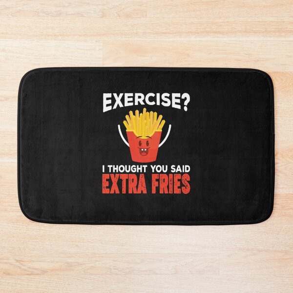 Item preview, Exercise I Thought You Said Extra Fries Funny French Fry Exercise designed and sold by lou731.