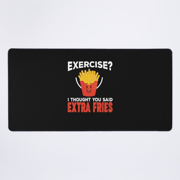 Item preview, Exercise I Thought You Said Extra Fries Funny French Fry Exercise designed and sold by lou731.