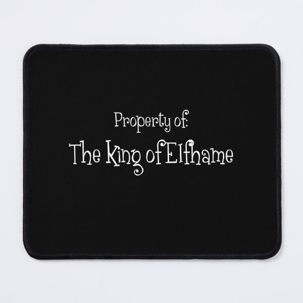 Item preview, Property of the king of Elfhame designed and sold by Brokeartisttt.