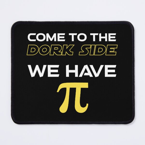 Item preview, Come To The Dork Side We Have Pi designed and sold by Cat Lady Designs.