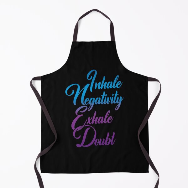 Item preview, Inhale Negativity Exhale Doubt designed and sold by Steven Coman.