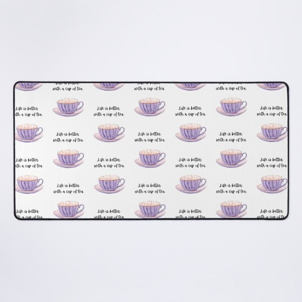 Item preview, Life is Better with a Cup of Tea designed and sold by Finding Flowers.