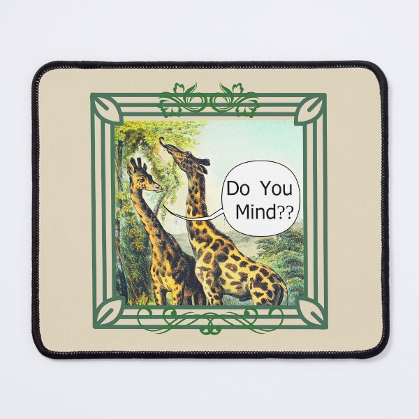 Item preview, Annoyed Giraffe Do You Mind Funny designed and sold by Evolved-LovinIt.