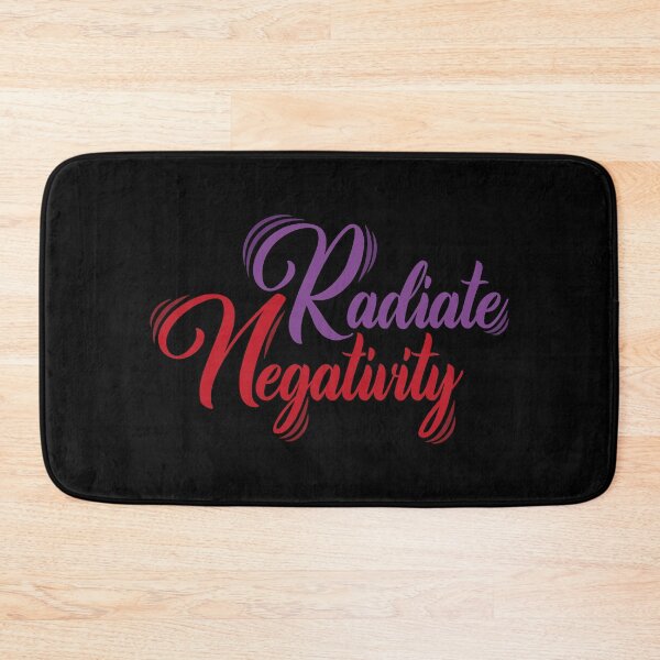 Item preview, Radiate Negativity designed and sold by Steven Coman.