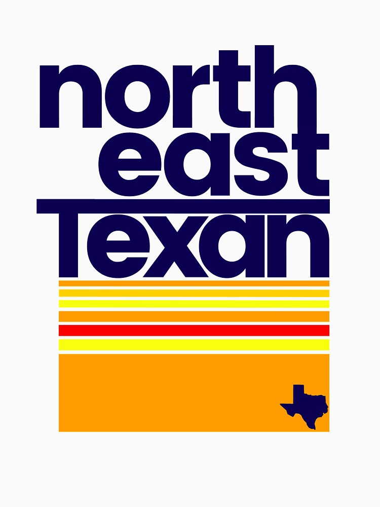 Discover North East Texan Regional Shirt Funny Texas North East TX | Essential T-Shirt 