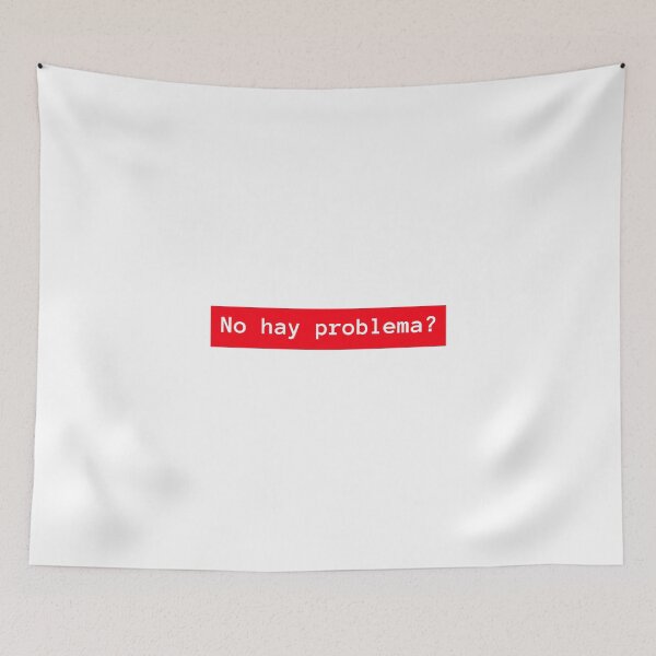 Item preview, No hay problema? No problem designed and sold by vesnavesna.