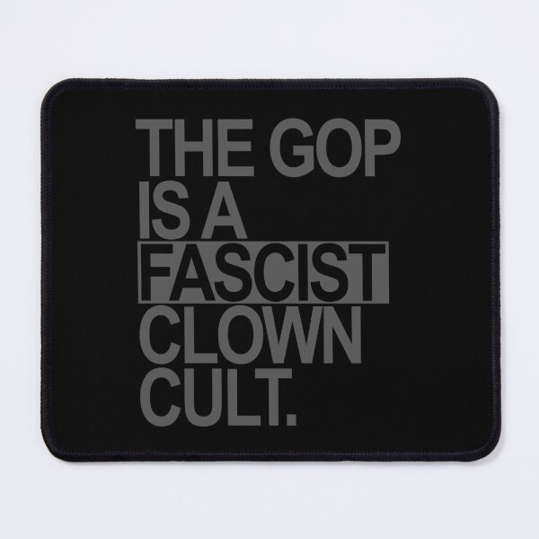 Item preview, The GOP is a FASCIST CLOWN Cult (subtle gray) designed and sold by Thelittlelord.