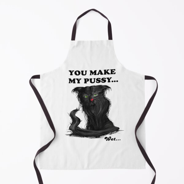 Item preview, You make my Pussy Cat wet, funny designed and sold by GizmoDesign.