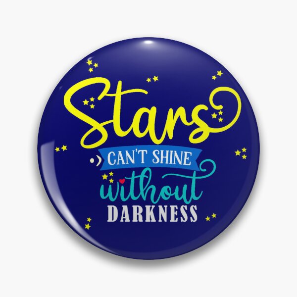 Artikelvorschau, Stars Can’t Shine Without Darkness entworfen und verkauft von Joshad1.