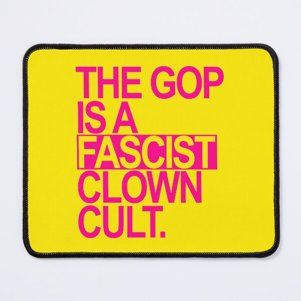 Item preview, The GOP is a FASCIST CLOWN Cult (hot pink 2) designed and sold by Thelittlelord.