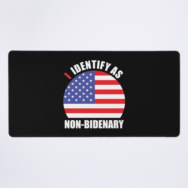 Item preview, I Identify As Non-Bidenary Funny Anti Biden Gift designed and sold by SharpThreadZ.