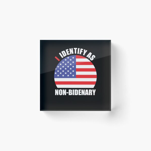 Item preview, I Identify As Non-Bidenary Funny Anti Biden Gift designed and sold by SharpThreadZ.