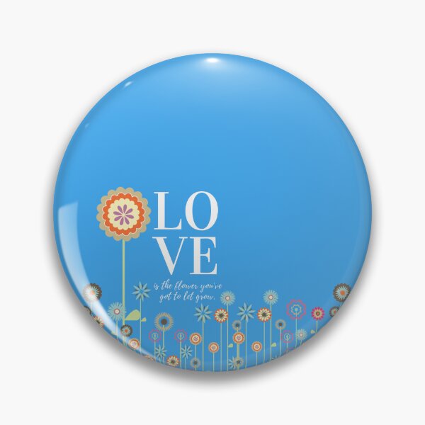 Item preview, Love is the flower you've got to let grow. designed and sold by digitProUK.