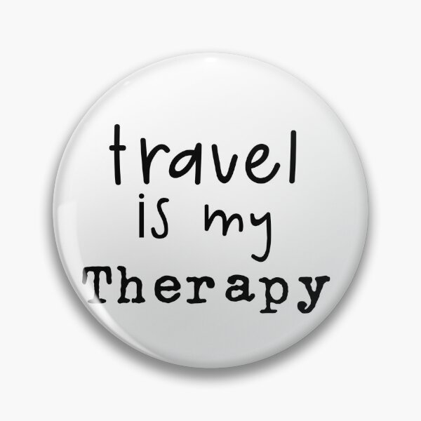 Item preview, Travel is my therapy  designed and sold by itsmemaytal.