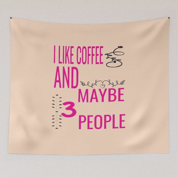 Item preview, I Like Coffee And Maybe 3 People designed and sold by ASSOUKI9.