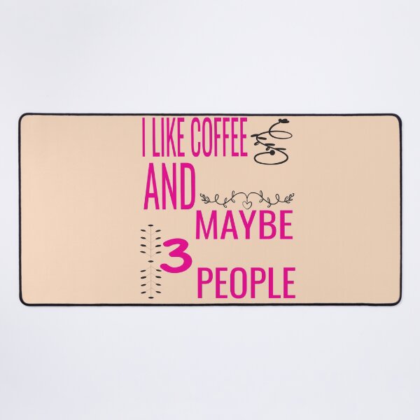 Item preview, I Like Coffee And Maybe 3 People designed and sold by ASSOUKI9.
