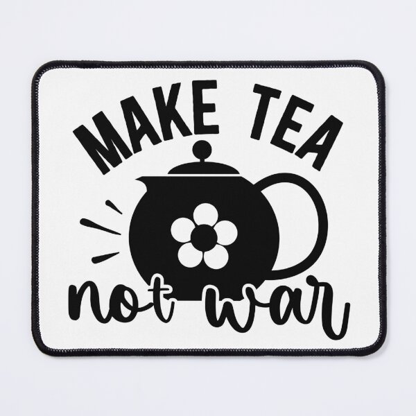 Item preview, Make Tea Not War Peaceful Pacifist Design designed and sold by ThisIsMugLife.