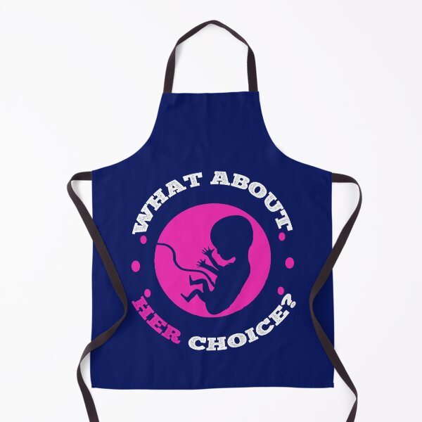 Item preview, What About Her Choice Baby Fetus Cute Pro Life Movement designed and sold by SharpThreadZ.