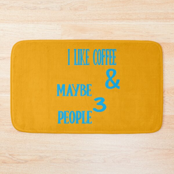 Item preview, I Like Coffee And Maybe 3 People designed and sold by ASSOUKI9.