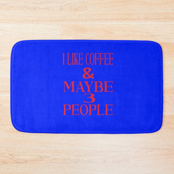 Item preview, I Like Coffee And Maybe 3 People designed and sold by ASSOUKI9.