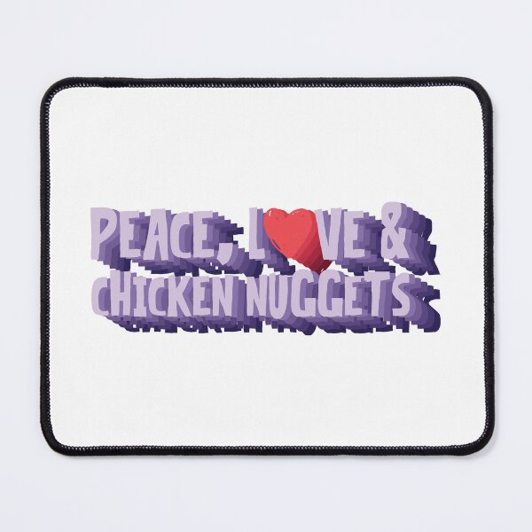 Item preview, Peace, Love And Chicken Nuggets designed and sold by Dufawa.