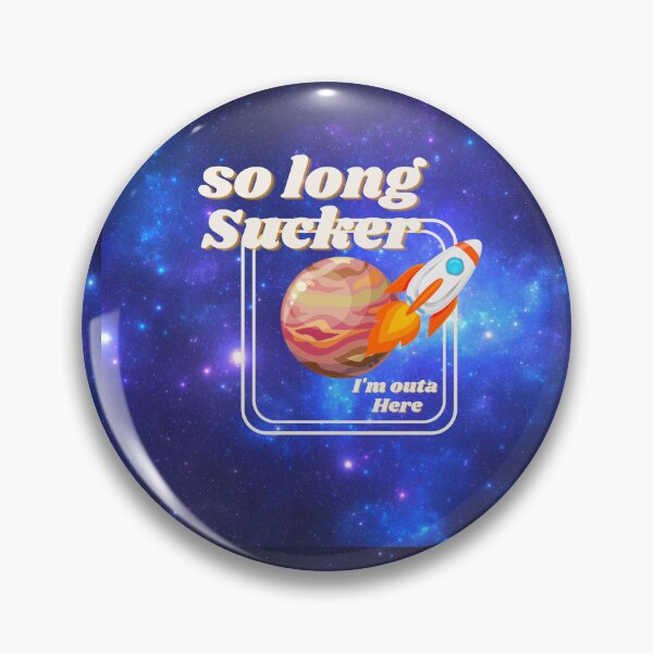 Item preview, So long sucker designed and sold by Weather gifts .