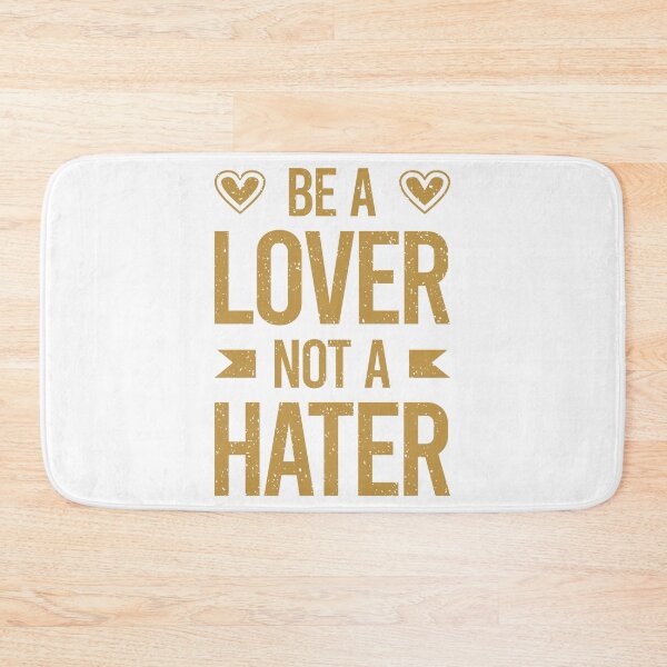 Item preview, Be a Lover Not A Hater Always Think To Be Positive Aspire To Inspire Before The Expire Funny Saying Happy Life Apparel Essential Motivation Inspiration Joy Mood designed and sold by DesignByHeartUK.