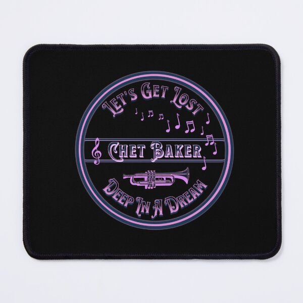 Item preview, Chet Baker Jazz Trumpet Let's Get Lost Deep in a Dream designed and sold by the-other-joe.