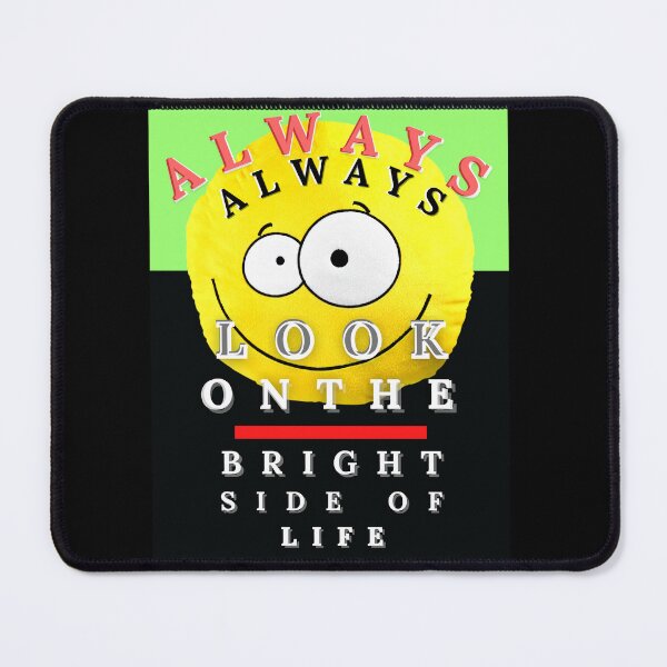 Item preview, Always Look On The Bright Side Of Life designed and sold by Flirt-Teez.