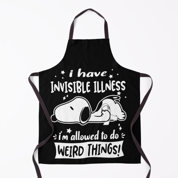 Item preview, I Have Invisible Illness I Am Allowed To Do WEIRD THINGS! designed and sold by Wlsnpeggy.