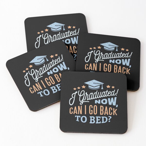 Item preview,   i graduated can i go back to bed now?,  designed and sold by truewear1.