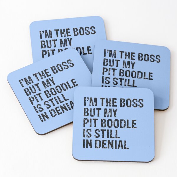 Item preview, I'm The Boss But Pit Boodle Still In Denial  designed and sold by Guarddogdrive.
