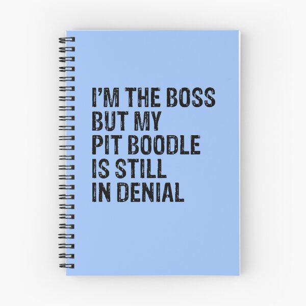 Item preview, I'm The Boss But Pit Boodle Still In Denial  designed and sold by Guarddogdrive.