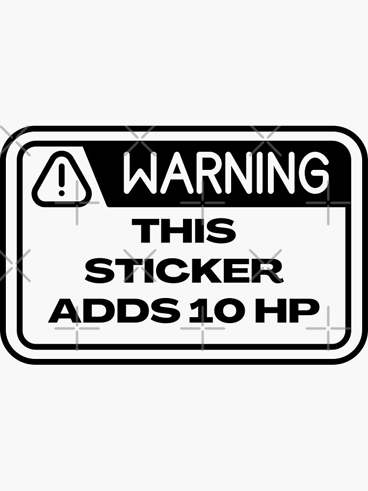 This Sticker Adds 10 HP Funny Bumper by Kevia-Paulina