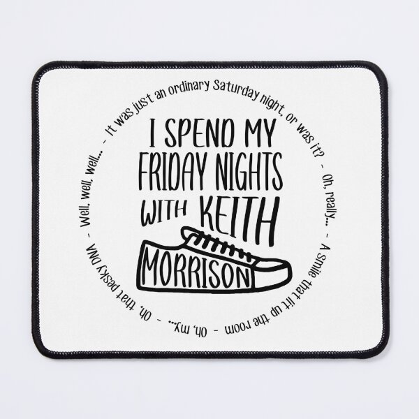 Item preview, I Spend My Friday Nights with Keith Morrison designed and sold by beegurl13.