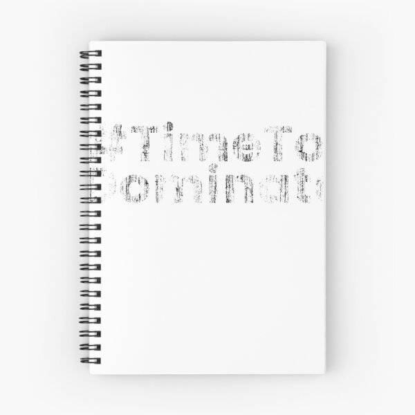 Item preview, Time to Dominate - #TimeToDominate designed and sold by NakedShirts.