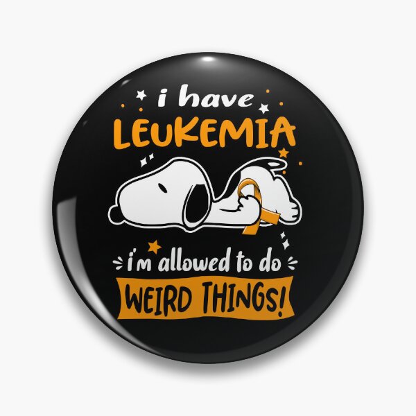 Item preview, I Have Leukemia I Am Allowed To Do WEIRD THINGS!  designed and sold by Wlsnpeggy.