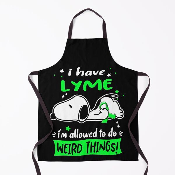 Item preview, I Have Lyme I Am Allowed To Do WEIRD THINGS! designed and sold by Wlsnpeggy.