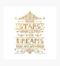 To the stars who listen - white Photographic Print