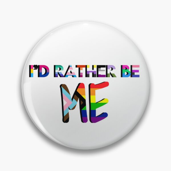 Item preview, I’d rather be me designed and sold by enough-ava.
