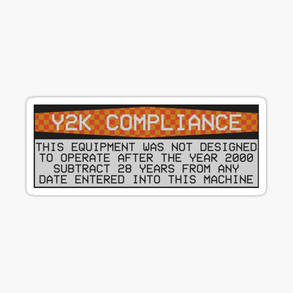 Y2K Compliance Warning Sticker
