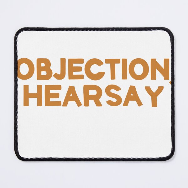Item preview, Objection, Hearsay! designed and sold by Cosmic train.