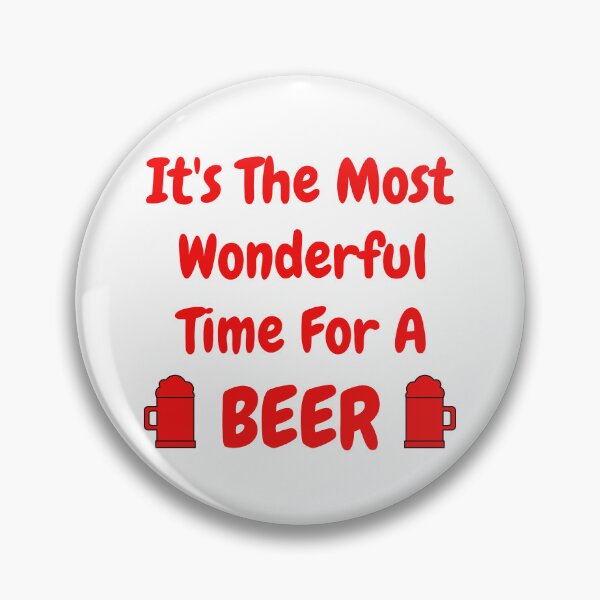 Item preview, Its the most wonderful time of the year. Its the most wonderful time for a beer. Beer Lover Christmas Design. The Perfect Christmas or Secret Santa Gift. T-Shirt designed and sold by That Cheeky Tee.