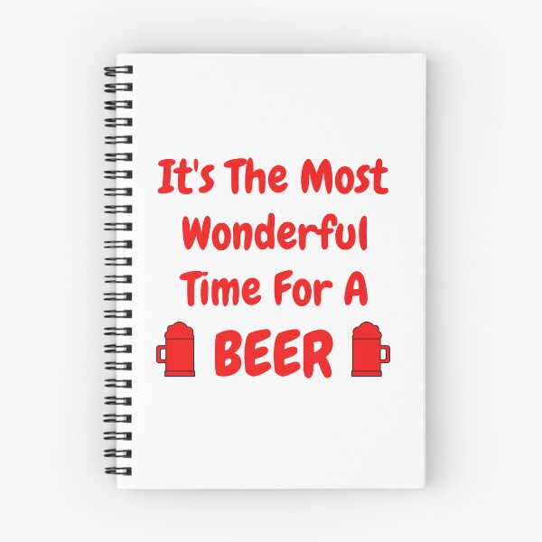 Item preview, Its the most wonderful time of the year. Its the most wonderful time for a beer. Beer Lover Christmas Design. The Perfect Christmas or Secret Santa Gift. T-Shirt designed and sold by That Cheeky Tee.